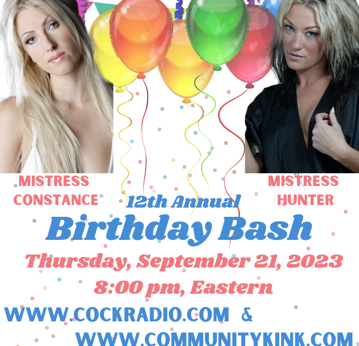Hunter & Constance's 12th Annual Birthday Bash Sept 21, 8pm on www.cockradio.com