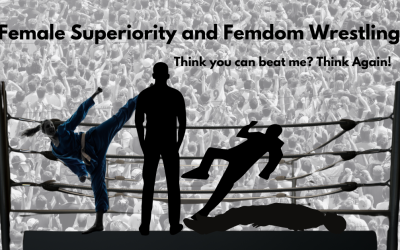 Femdom Wrestling and Female Superiority